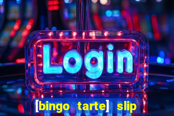 [bingo tarte] slip & stop 1988 part 1